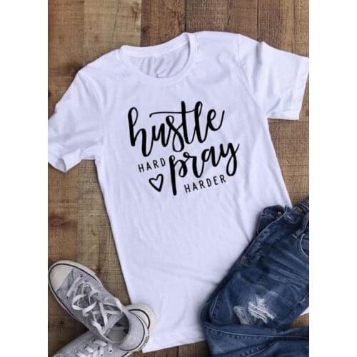 Hustle Hard Pray Harder T-shirt religion Christian Bible baptism personality pure cotton funny heart slogan quote tees gift tops