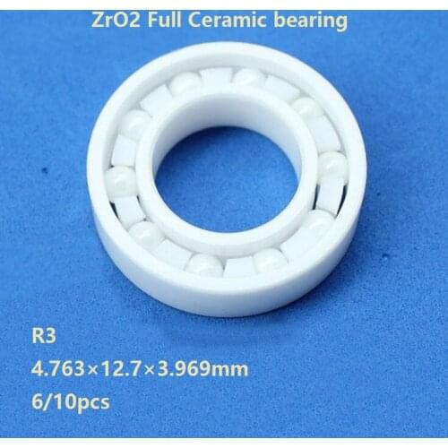 6/10pcs High quality R3 4.763×12.7×3.969mm ZrO2 Full Ceramic bearing Zirconia Ceramic ball bearings 4.763*12.7*3.969mm
