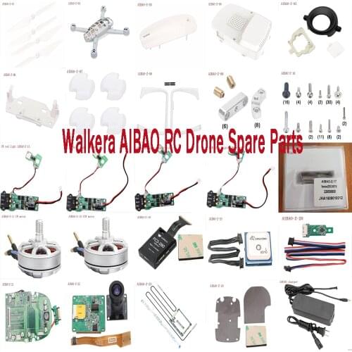 Walkera AIBAO RC Drone Spare Parts shell propellers blade guard Landing gear motor ESC GPS Receiver Flight controller camera etc