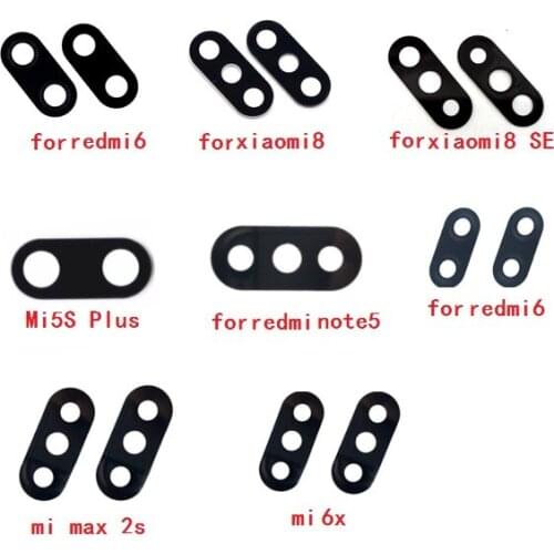 Rear Back Camera Glass Lens for For Xiaomi Mi8/Mi8 SE/Mix 2S/Mi 6X A2/Mi 5X for Redmi Note 5 6 Pro / S2/Redmi 6/6A/6 Pro/F1