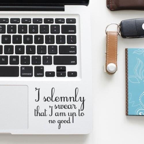 I Solemnly Swear Quote Trackpad Decal Laptop Sticker for Macbook Pro 16" Air Retina 11 12 13 14 15 inch Mac Book Skin Notebook
