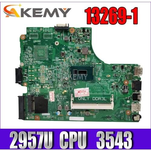Akemy Free Shipping For DELL 3543 DELL 3443 motherboard 13269-1 PWB FX3MC REV motherboard 2957U work 100% TESTED Warranty 90Day