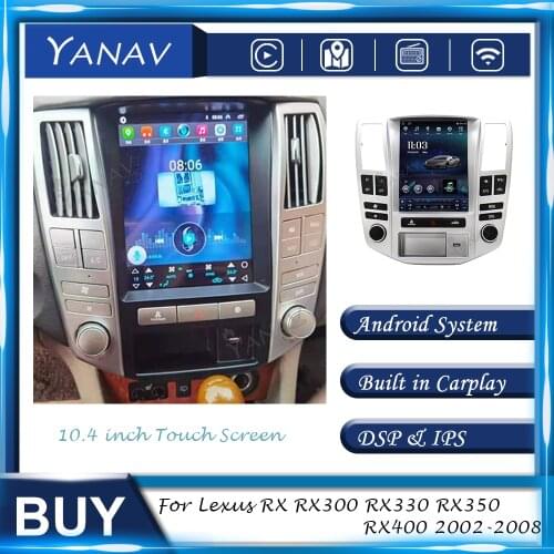 Android Car Radio 10.4 inch For Lexus RX RX300 RX330 RX350 RX400 2002-2008 GPS Navigation Stereo Receive Multimedia MP3 Player