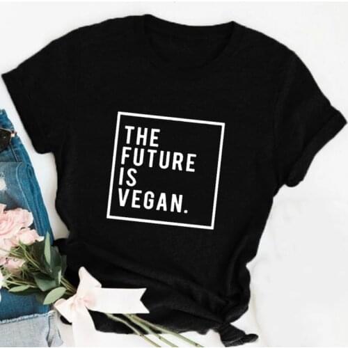 The Future Is Vegan T Shirt Women Short Sleeve Fashion Slim Fit Women Tshirt Streetwear Tee Shirt Harauku Tumblr Quotes Clothes