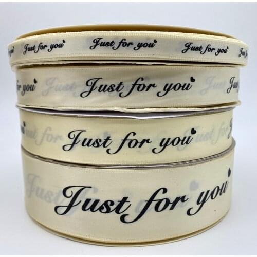 10/20/25/38mm 5yards Ivory Printed Just For You Polyester Ribbon Handmade Romantic Gift Packaging Belt For Wedding Decorations