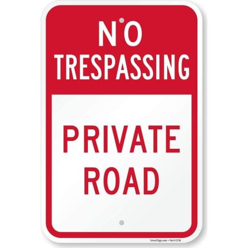 "No Trespassing Private Road" Sign | 12" x 8" Aluminum