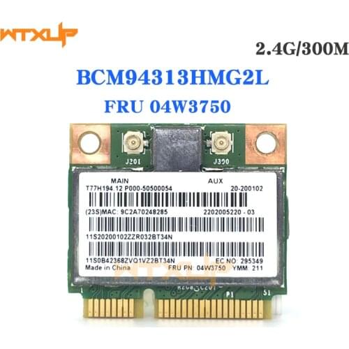 WTXUP BroadCom BCM94313HMG2L BCM4313 300Mbps Mini PCI-e WLAN wireless wifi Card 04W3750 For Lenovo B490 B590 G505 S400 S500 Z400