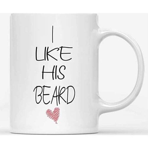 I Like His Beard Couples Funny Coffee Mug, Unique Wedding Gift For Bride and Groom, Anniversary Present Husband, Boyfriend, Him