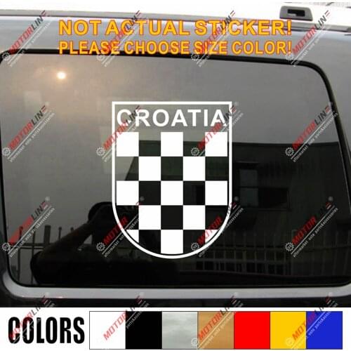 Croatia Croatian Decal Sticker Car Vinyl die cut pick size color