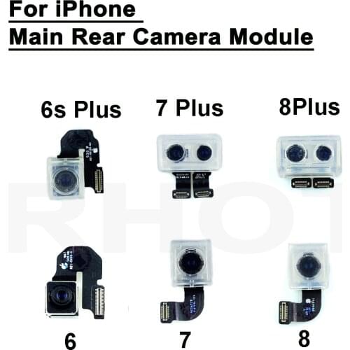 100% Tested Original Back Main Rear Camera Module for iPhone 6 6 Plus 6S 6S Plus 7 7 Plus 8 8 Plus Flex Cable Ribbon