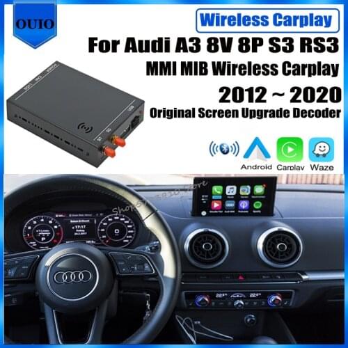 Wireless Android AUTO Apple carplay interface For Audi A3 8V 8P S3 RS3 MMI MIB 2010 ~ 2019 Original Screen Rear camera Adapter