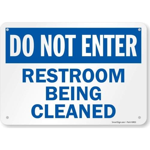 SmartSign "Do Not Enter Restroom Being Cleaned Sign" Label | 7" x8" Laminated Vinyl