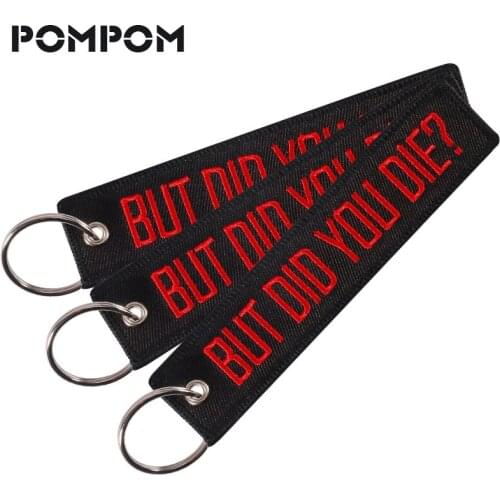 3PC/Lot KeyChain Holder For Motorcycles and car 1PC 13X2.8CM BUT DID YOU DIE Emboridery OEM ATV keychain keyring Key Fob Jewelry