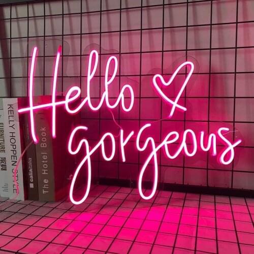 Custom Made Neon Sign Hello Gorgeous Wall Led Light Flex Neon Handmade Beer Bar Pub Store Club Wedding Birthday Room Decor