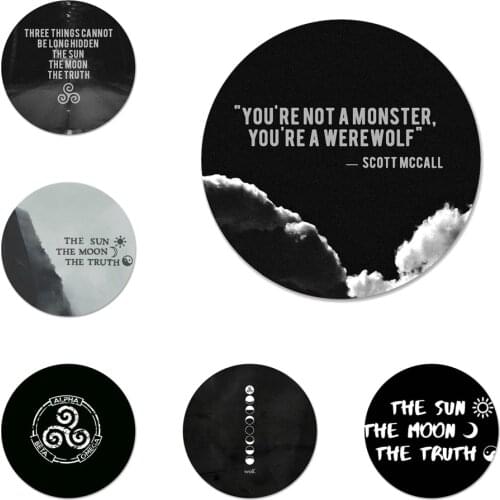 58mm Derek Hale Quotes Teen Wolf Badge Brooch Pin Accessories For Clothes Backpack Decoration gift