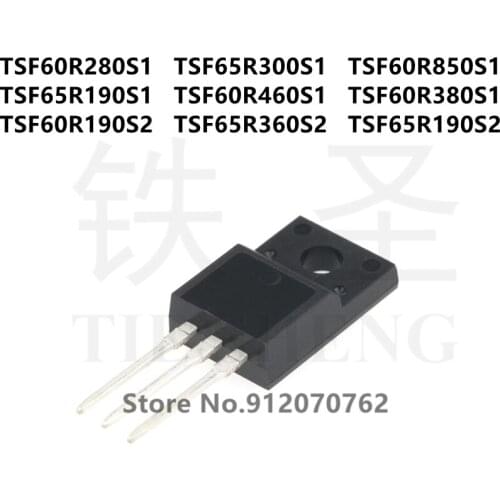 10PCS TSF60R280S1 TSF65R300S1 TSF60R850S1 TSF65R190S1 TSF60R460S1 TSF60R380S1 TSF60R190S2 TSF65R360S2 TSF65R190S2 TO-220F
