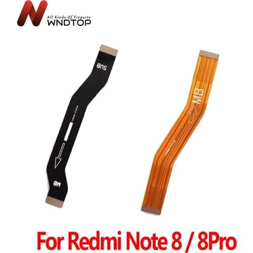 Motherboard Connection Flex Cable For Xiaomi Redmi Note 8 Pro Main Board Flex Ribbon For Redmi Note 8 MainBoard Cable