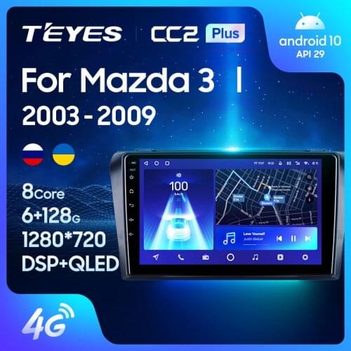 TEYES CC2L CC2 Plus For Mazda 3 I For Mazda3 BK 2003 - 2009 Car Radio Multimedia Video Player Navigation Android No 2din 2 din