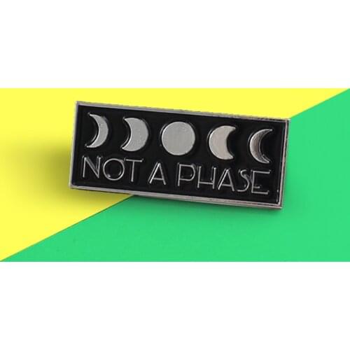 Fashion black Billboard NOT A PHASE Moon Enamel Brooches New moon full moon phase witchcraft badge Halloween jewelry Bijoux