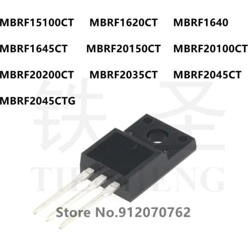 10PCS MBRF15100CT MBRF1620CT MBRF1640 MBRF1645CT MBRF20150CT MBRF20100CT MBRF20200CT MBRF2035CT MBRF2045CT MBRF2045CTG TO-220F