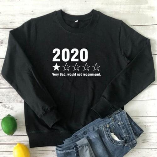 2020 Very Bad Would Not Recommend Sweatshirt Funny Womens Rating Review Graphic Pullovers 90s Worst Year Ever Sweatshirts