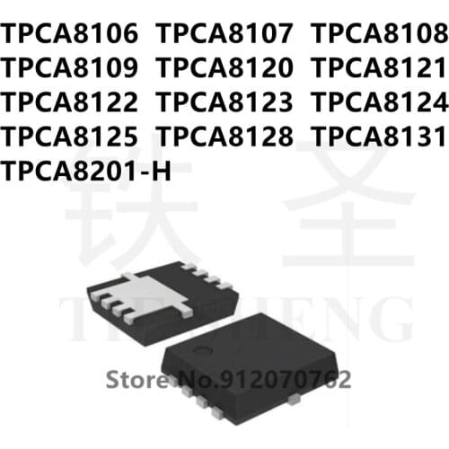 10PCS TPCA8106 TPCA8107 TPCA8108 TPCA8109 TPCA8120 TPCA8121 TPCA8122 TPCA8123 TPCA8124 TPCA8125 TPCA8128 TPCA8131 TPCA8201-H