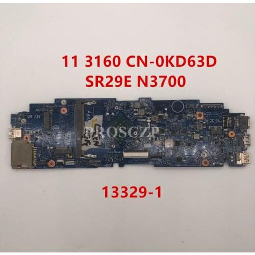 Free shipping For Dell Latitude 3160 Laptop motherboard CN-0KD63D 0KD63D KD63D 13329-1 With SR29E N3700 DDR3L 100% working well