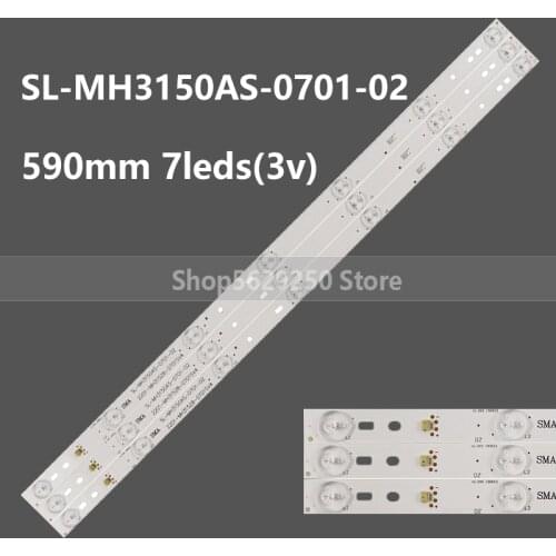 LED Backlight strip 7 lamp 590mm For SL-MH3150AS-0701-02 2201-MH31528-0701SV4 SMA