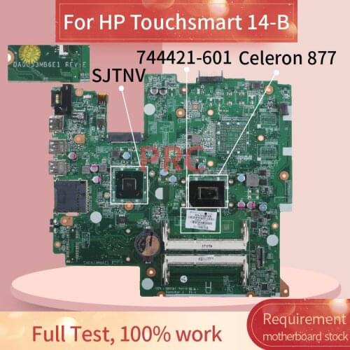 744421-001 744421-501 Laptop motherboard For HP Touchsmart 14-B Celeron 877 Notebook Mainboard DA0U33MB6E1 SR0VB SJTNV DDR3