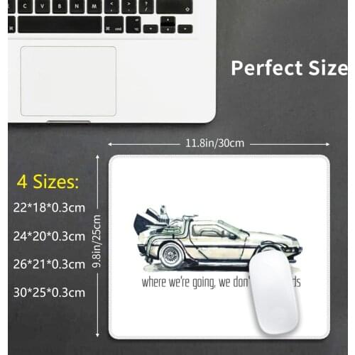 Where We're Going , We Don't Need Roads Mouse Pad DIY Print Back To The Future Back Future Roads Going