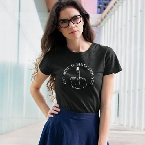 Not Here To Smile For You T-shirt Funny Women Tumblr Slogan Tshirt Aesthetic Summer Graphic Hipster Grunge Tee Shirt Top Femme