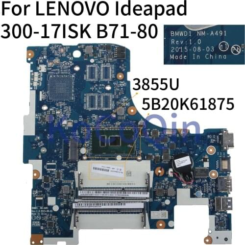 KoCoQin Laptop motherboard For LENOVO Ideapad 300-17ISK B71-80 Core 3855U Mainboard 5B20K61875 BMWD1 NM-A491 SR2EV