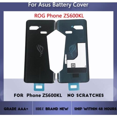 Original brand new 6.0 inch black glass rear case for ASUS ROG phone ZS600KL Z01QD battery cover rear case high quality