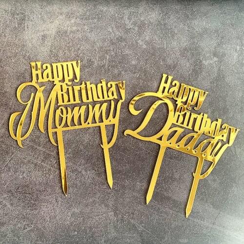 New Happy Birthday Mommy Daddy Acrylic Cake Topper Gold Mirror Cake Topper For Father Mother Birthday Party Cake Decorations