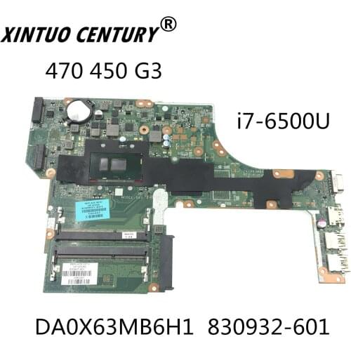DA0X63MB6H1 For HP ProBook 470 450 G3 Laptop anakart 830932-601 i7-6500U CPU 100% test