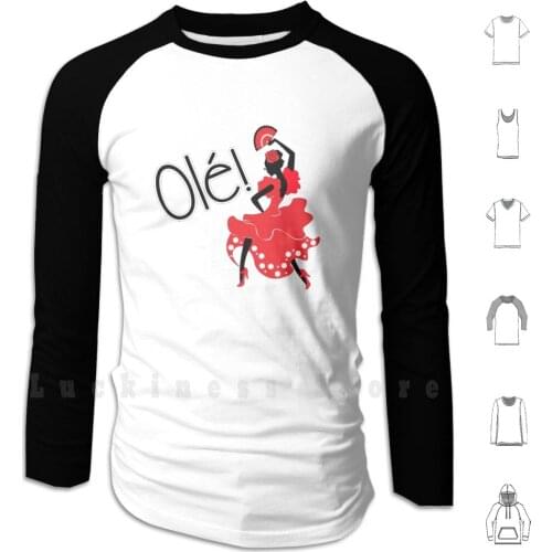 Flamenco Ole Spanish Dancer hoodies long sleeve Flamenco Dance Ole Spain Spanish Dancer Flamenco Dancer Unique Feminine