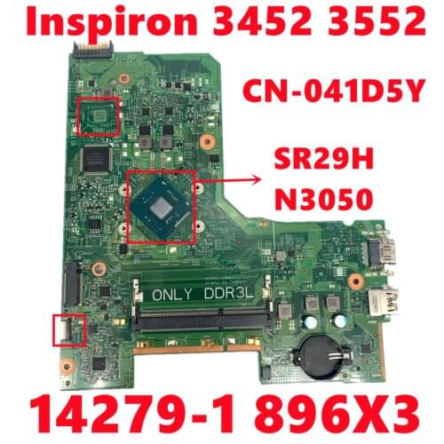 CN-041D5Y 041D5Y 41D5Y Mainboard For Dell Inspiron 3452 3552 Laptop Motherboard 14279-1 896X3 With SR29H N3050 DDR3 100% Tested