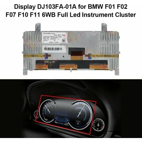 Display DJ103FA-01A for BMW F01 F02 F07 F10 F11 6WB Full Led dashboard 9363263
