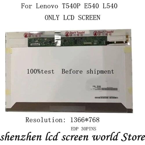 For Lenovo T540P E540 L540 15.6" LED LCD SCREEN B156XTN02.6 N156BGE-E11 LP156WH4 TPP1 LP156WH4 TPA1 edp normal 30pin screen