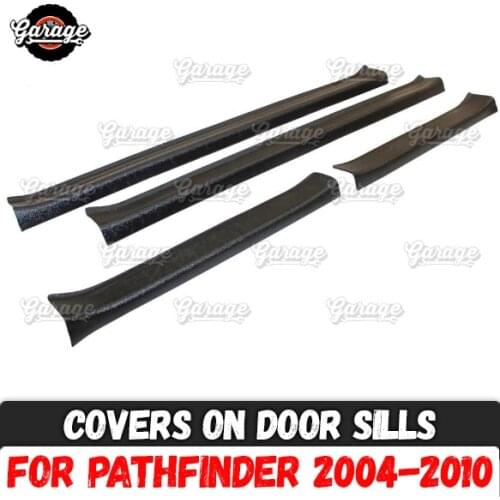 Guard covers on door sills case for Nissan Pathfinder 2004-2010 ABS plastic accessories protective plates scratches car styling