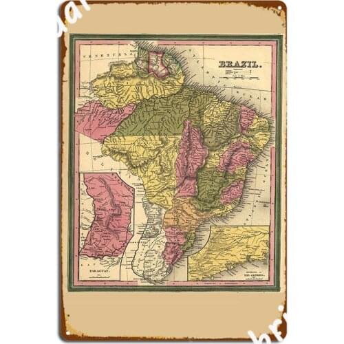 Vintage Map Of Brazil 1846 Metal Sign Wall Decor Customize Party Wall Cave Tin Sign Posters