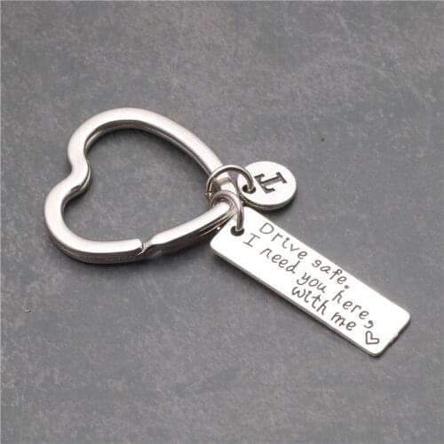 1 Pcs Drive Safe Car Keychain A-Z Letter I need you here with me Llavero Keyring Gifts For Husband Boyfriend Dad Valentines Day