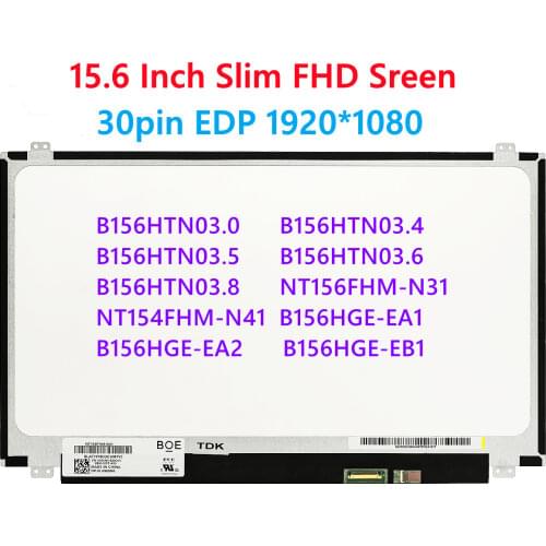 15.6 "Laptop Screen NT156FHM-N41 NT156FHM-N31 N156HGE-EA1 B156HTN03.0 B156HTN03.4 B156HTN03.5 B156HTN03.8 FHD1920x1080 EDP 30Pin