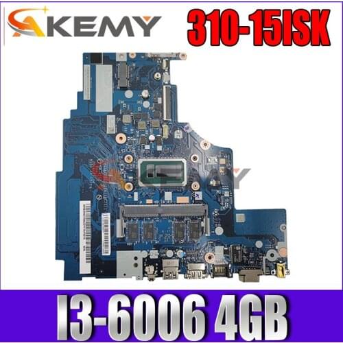 NM-A752 for ideapad laptop 310-15ISK Motherboard Mainboard 80SM 80UH I3-6006 4GB DDR4 5B20N06906 5B20N06905 SB20N11723 SB20N1172