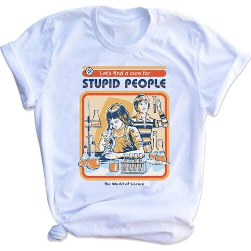 Harajuku Top Women T-shirt Stupid People Print Casual Ladies Basic O-collar Short Sleeved Women T-shirt Girl,Drop Ship