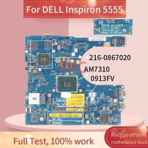 CN-0913FV 0913FV For DELL Inspiron 5555 AM7310 Laptop motherboard LA-C142P 216-0867020 DDR3 Notebook Mainboard