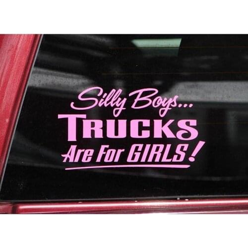 Silly Boys... Trucks are for Girls! Bumper Sticker Window Decal sticker funny vinyl car stickers 12.5cm