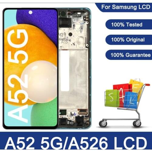 100% Original 6.5'' LCD For Samsung Galaxy A52 5G A526 Display Touch Screen Assembly For Samsung A526B A526B/DS A5260 A526W LCD