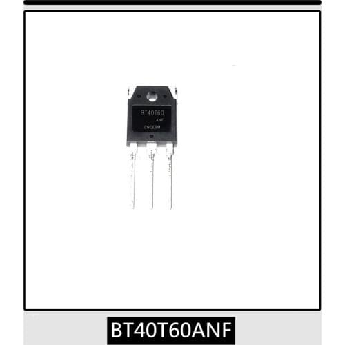 10PCS 2019+ 100% brand new original authentic BT40T60 BT40T60ANF TO-247 IGBT pipe welder usually 40V600V