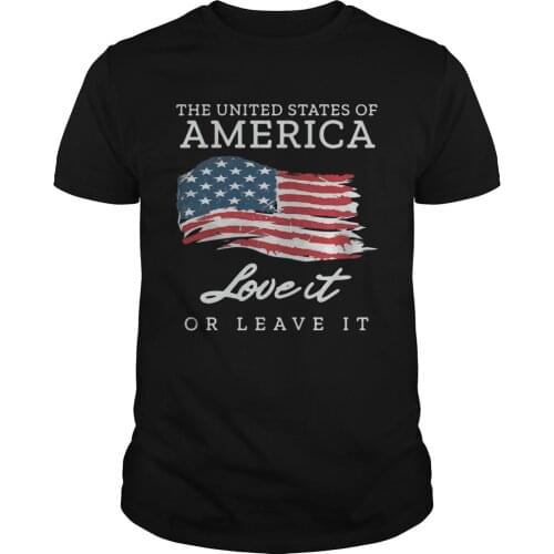 The United States of America Love It or Leave It America Flag Unisex T Shirt